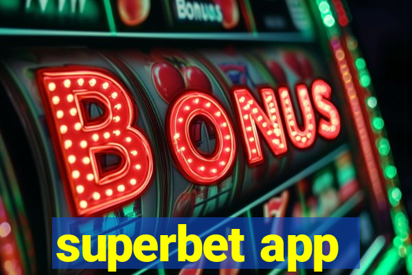 superbet app